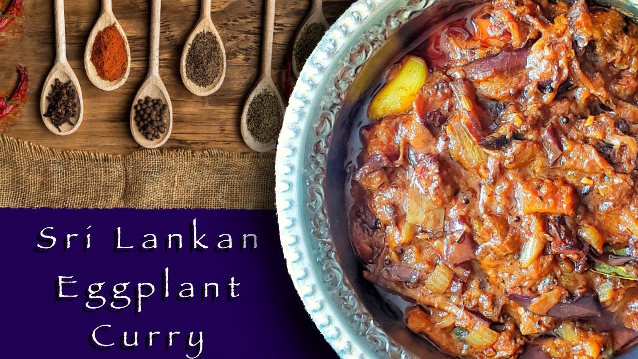 Sri Lankan Eggplant Curry