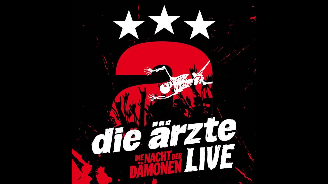 Die &Auml;rzte - Die Nacht der D&auml;monen