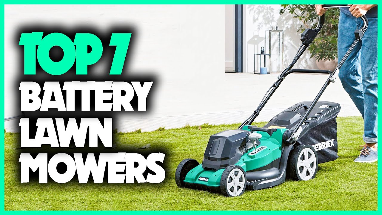 Best Battery Lawn Mower 2023 | Top 7 Best Battery Powered Lawn Mowers Review