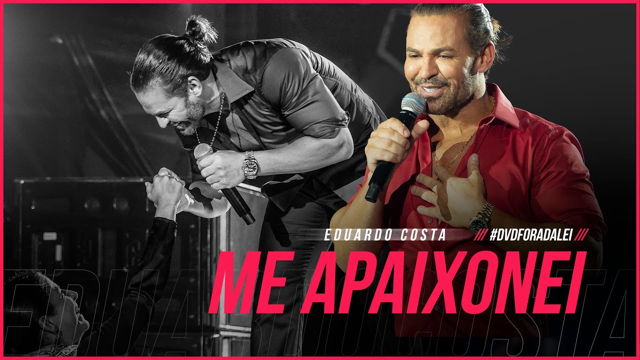 ME APAIXONEI | Eduardo Costa (Clipe Oficial) DVD#ForaDaLei #MEApaixonei