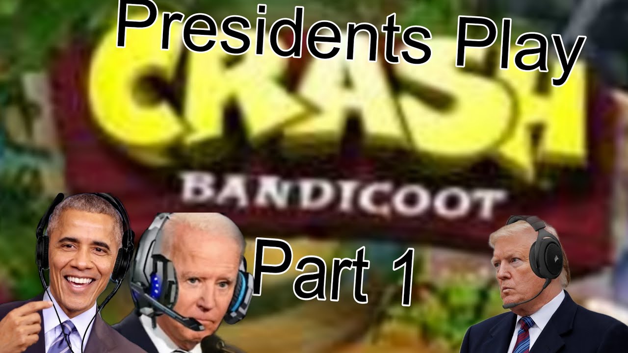 Presidents Play Crash Bandicoot #1 | Papu Papu