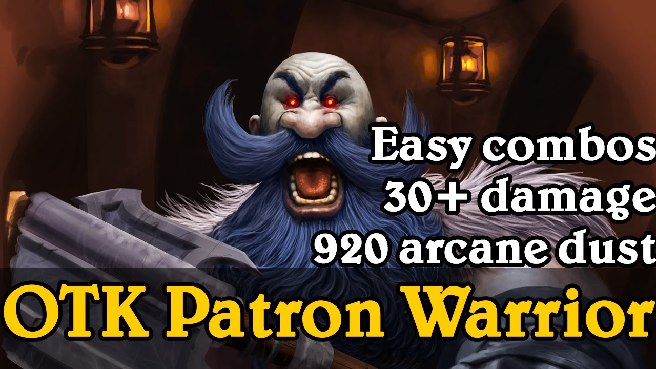 Hearthpwn Decks: OTK Patron Warrior