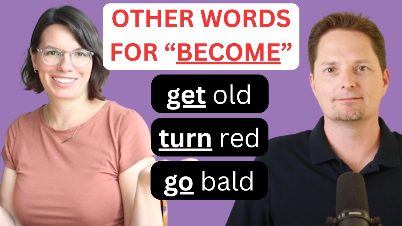 AVOID COMMON MISTAKES/CONFUSING VOCABULARY / BECOME VS. GET VS. TURN VS. GO / SPEAK ENGLISH FLUENTLY
