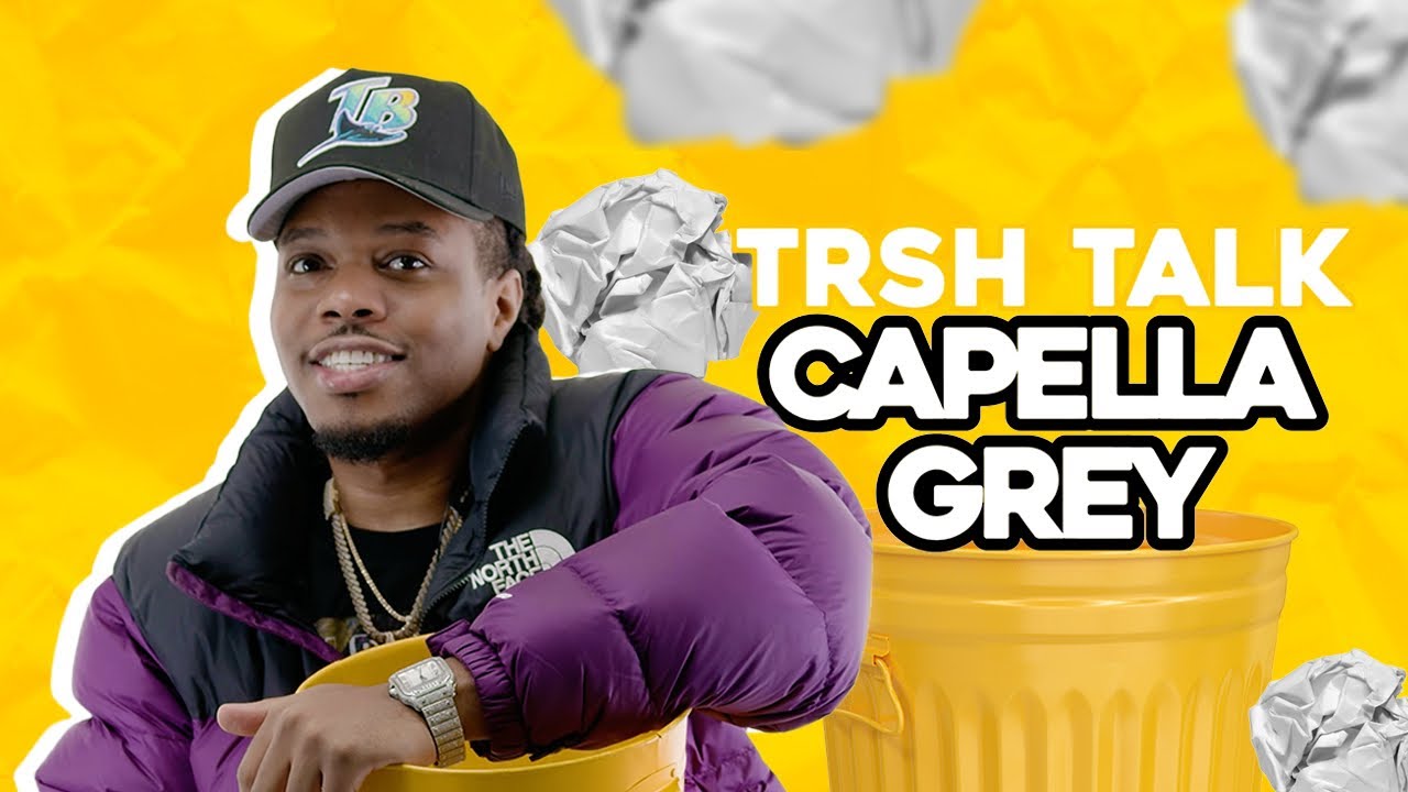 Capella Grey On The Brokest Thing He's Done, Internet Trolls, New York & More! | TRSH Talk Interview