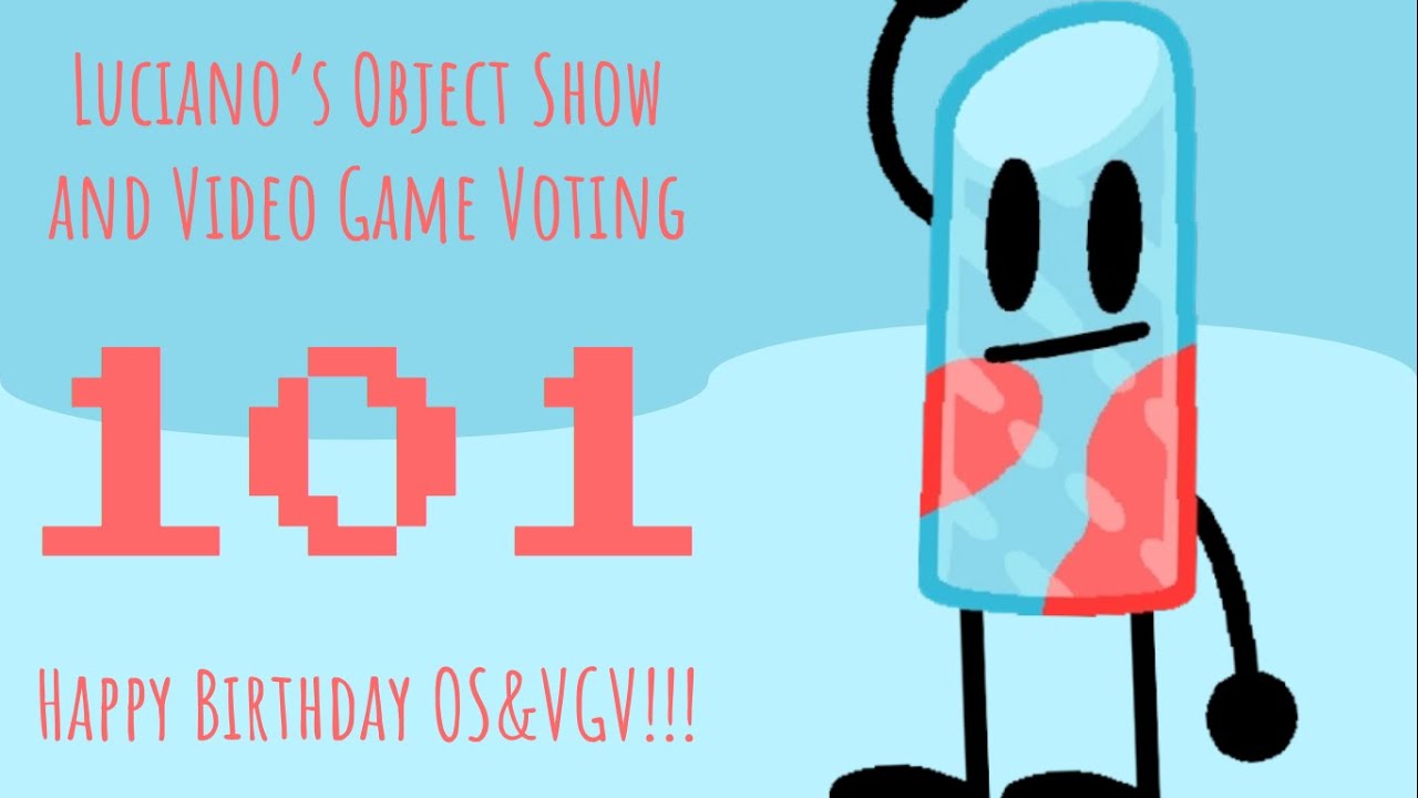 Luciano's Object Show and Video Game Voting [Part 101]