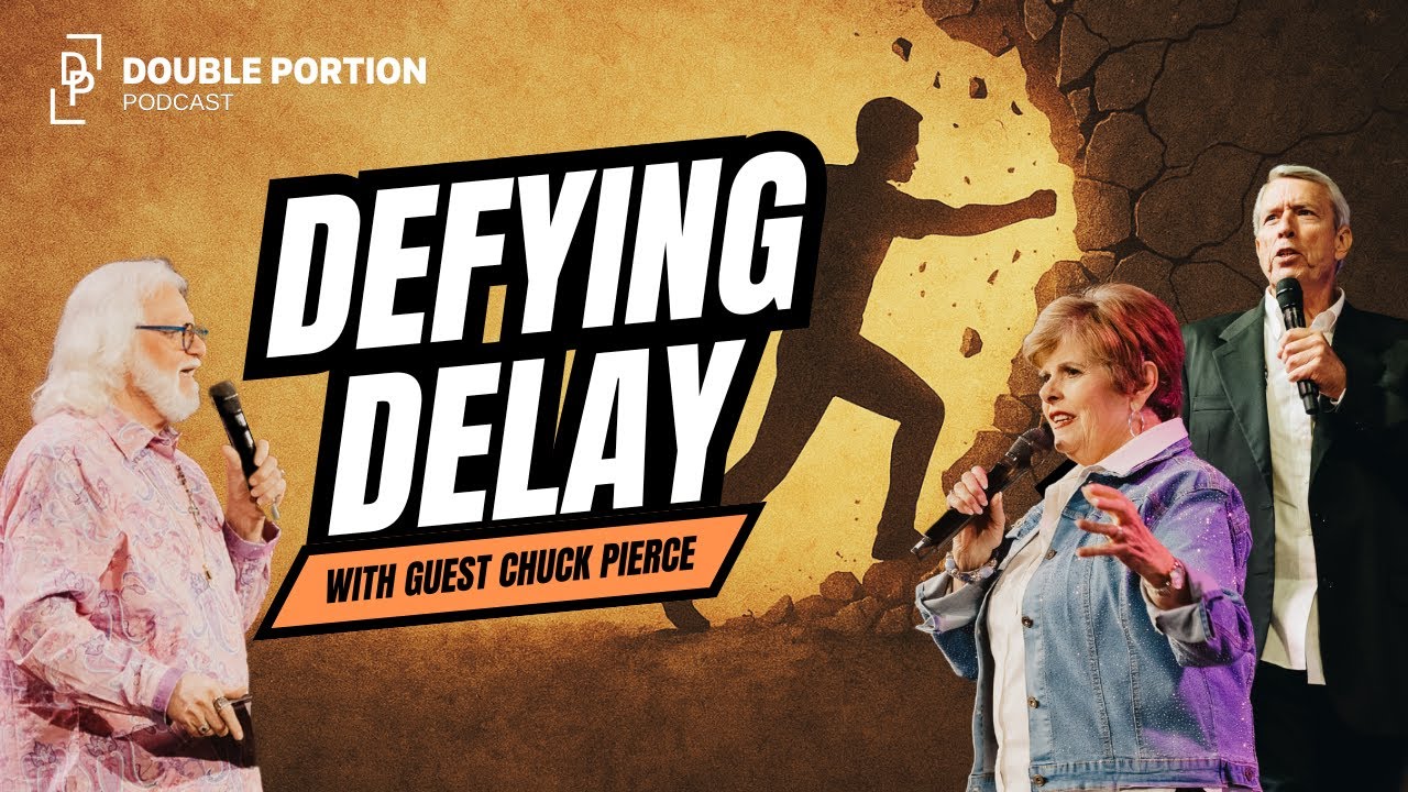 Defying Delay with Chuck Pierce | Mike & Cindy Jacobs