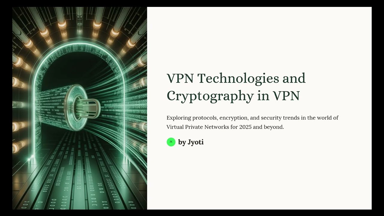 VPN Technologies and Cryptography concepts