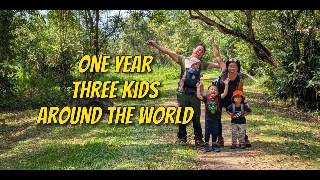 Travelling around the world with 3 young kids for a year