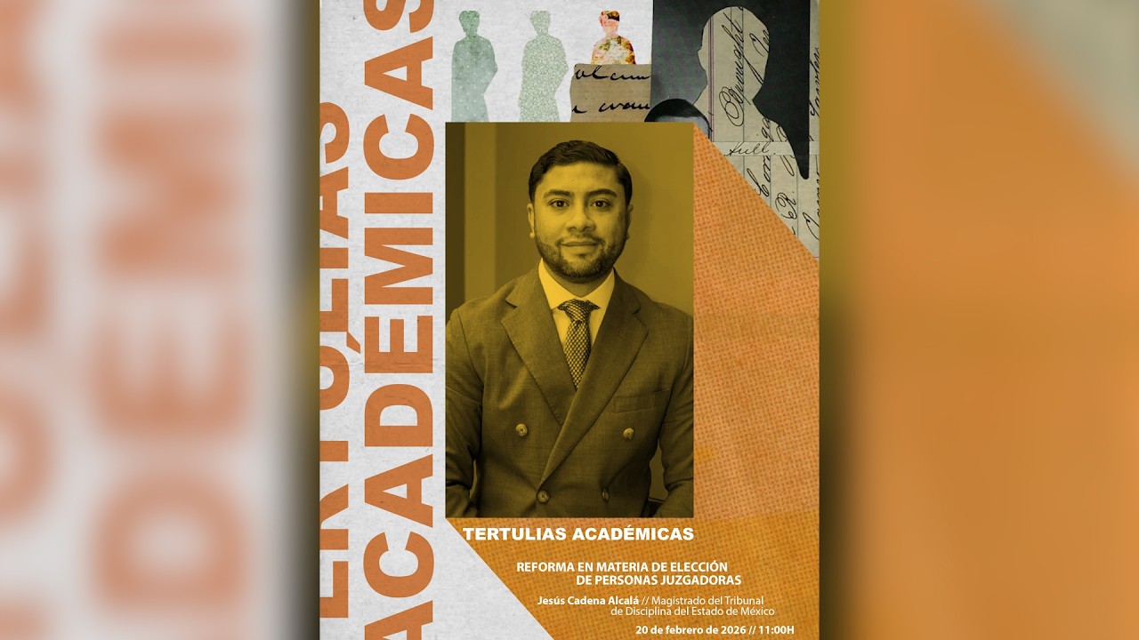 Tertulia Academica 20/02/26 - TEPJF