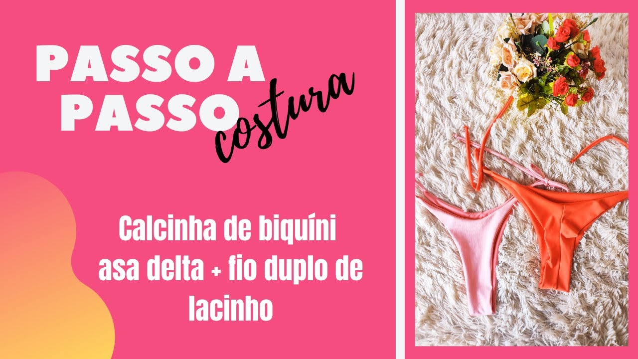 Como fazer calcinha Asa Delta e calcinha Fio Duplo de amarrar | Acabamento embutido | #caamemoldes