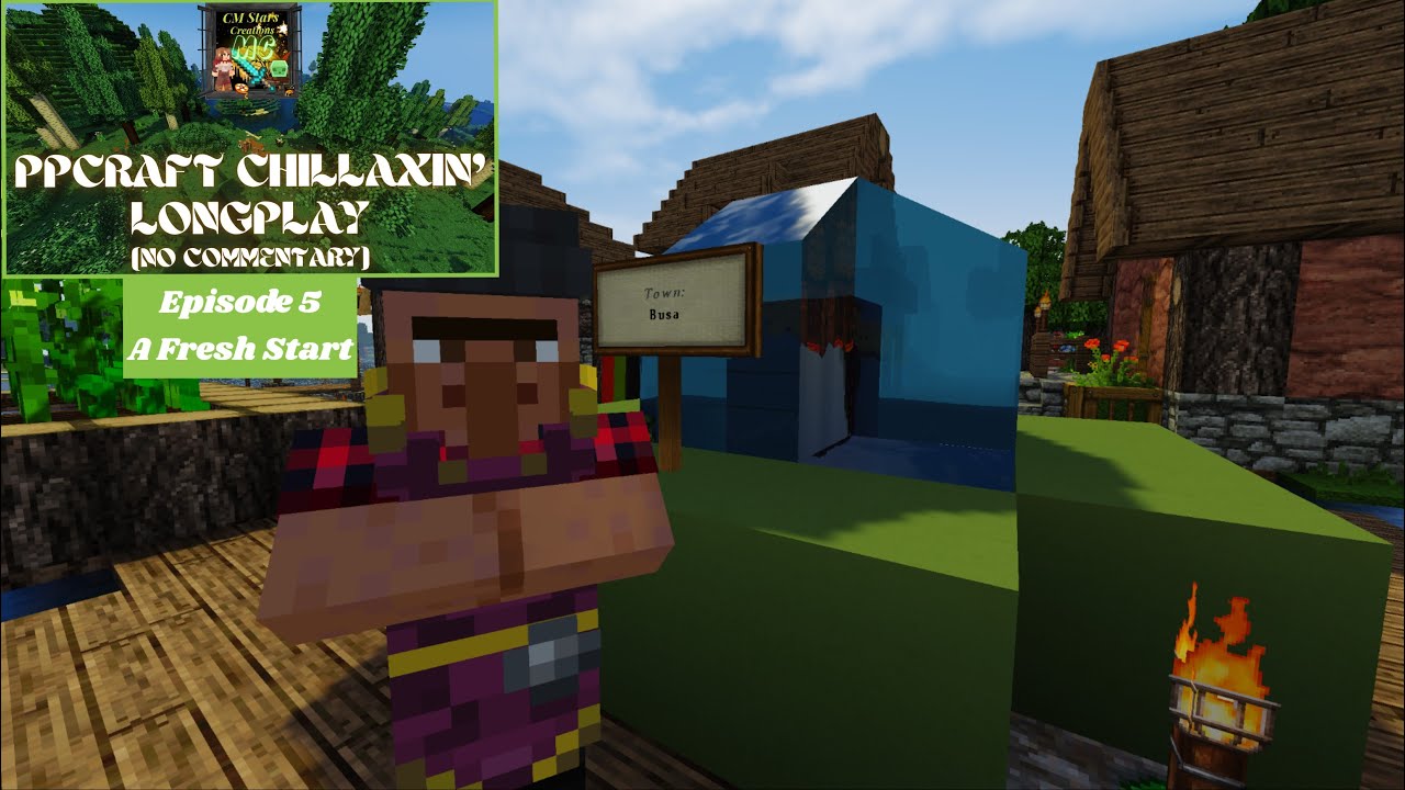 🌠CM Stars MC💎PPcraft Chillaxin' Longplay No Commentary💎 Episode 5 A Fresh Start