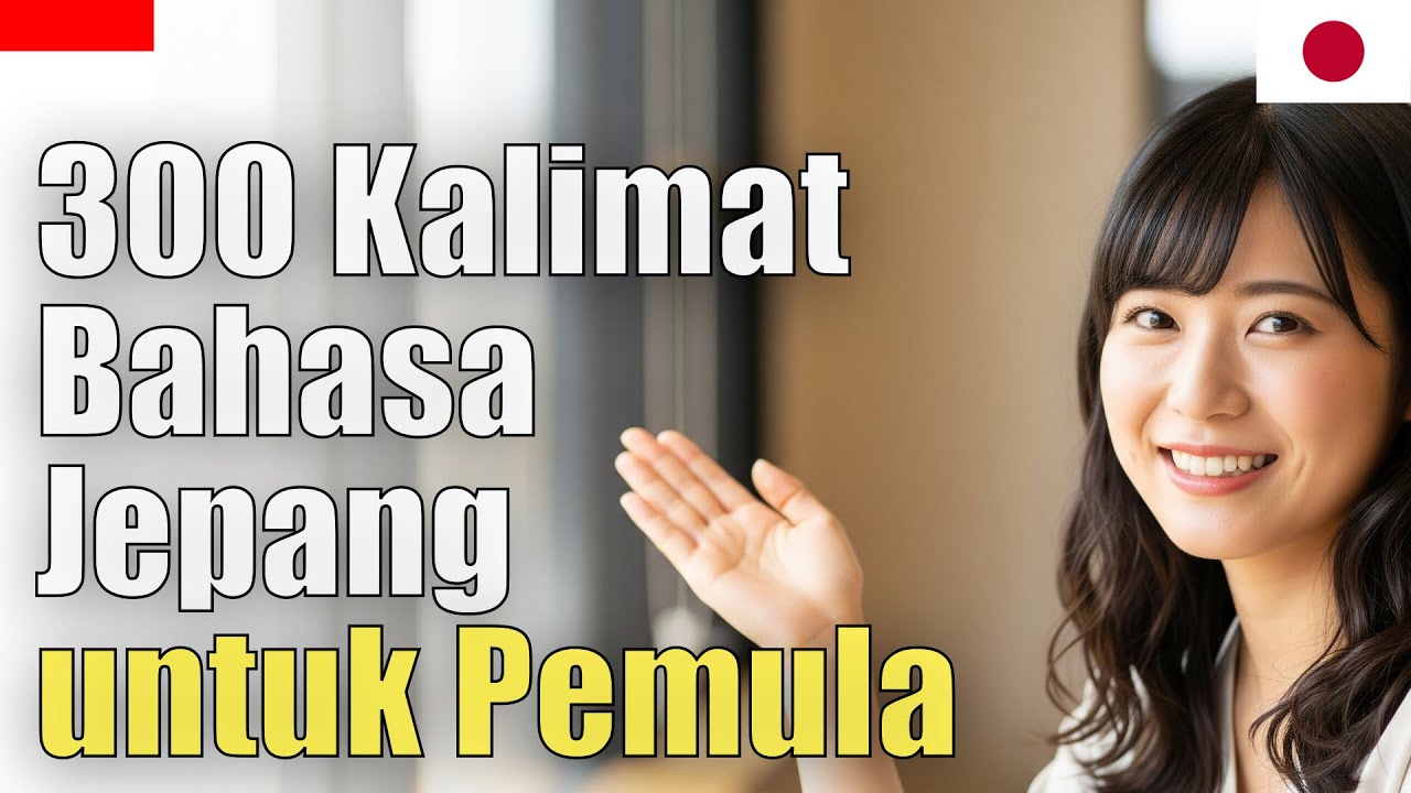 300 Kalimat Bahasa Jepang untuk Pemula | ungkapan penting | dengan Hiragana | Kosakata