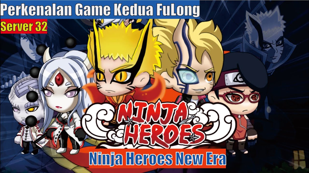Introduction Game Kedua FuLongBCM !! Sambutlah Ninja Heroes New Era !