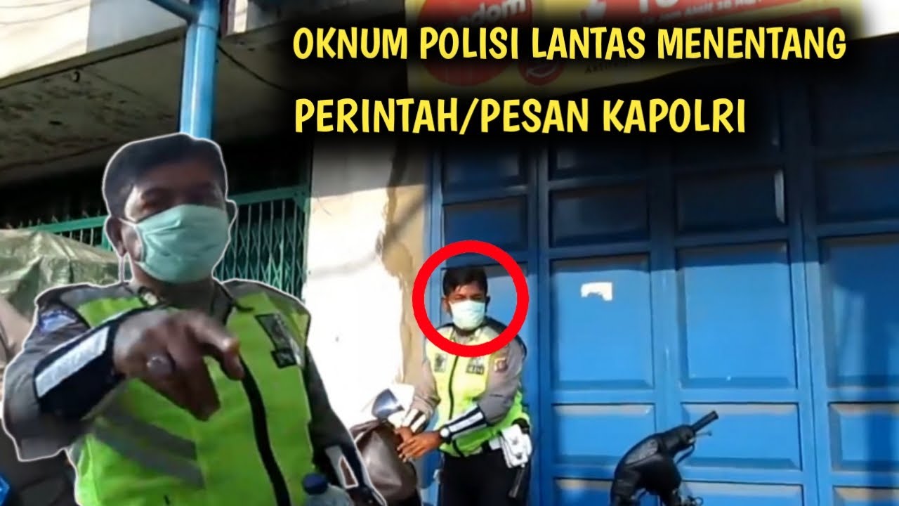 Lapor Pak Kapolri Inilah Oknum2 Yang Menentang Perintah Anda