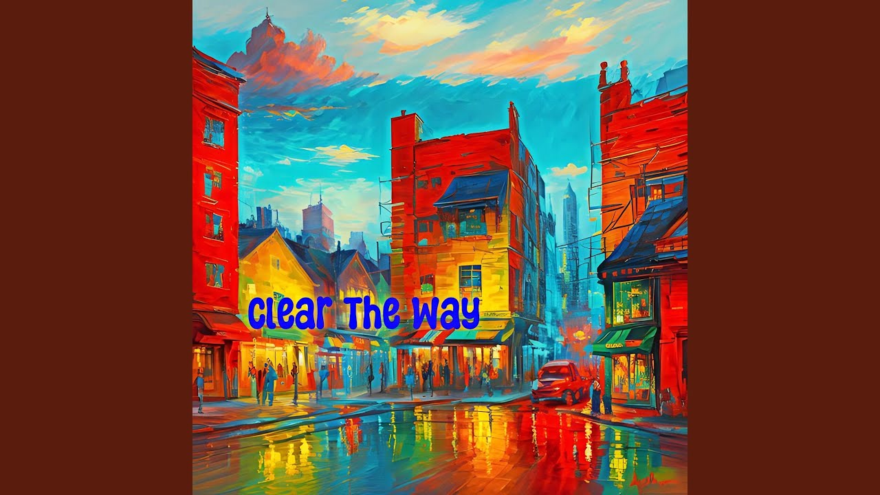Clear the Way