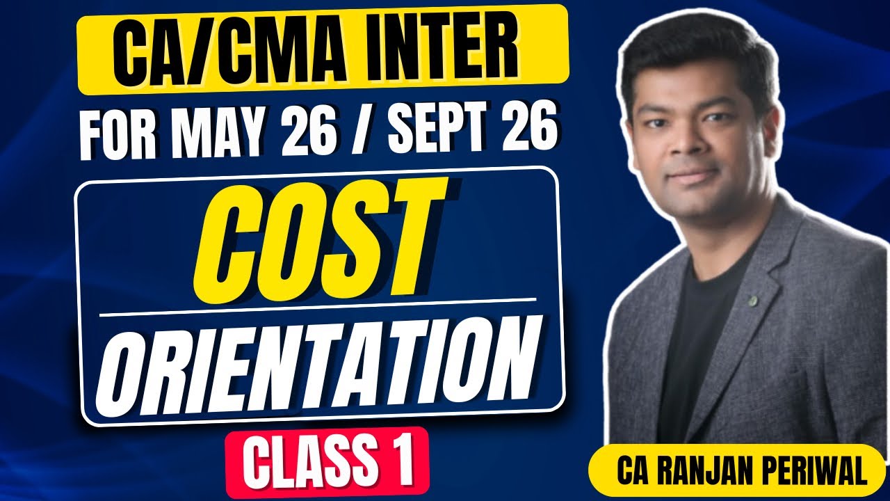 CA / CMA Inter Costing Orientation Class