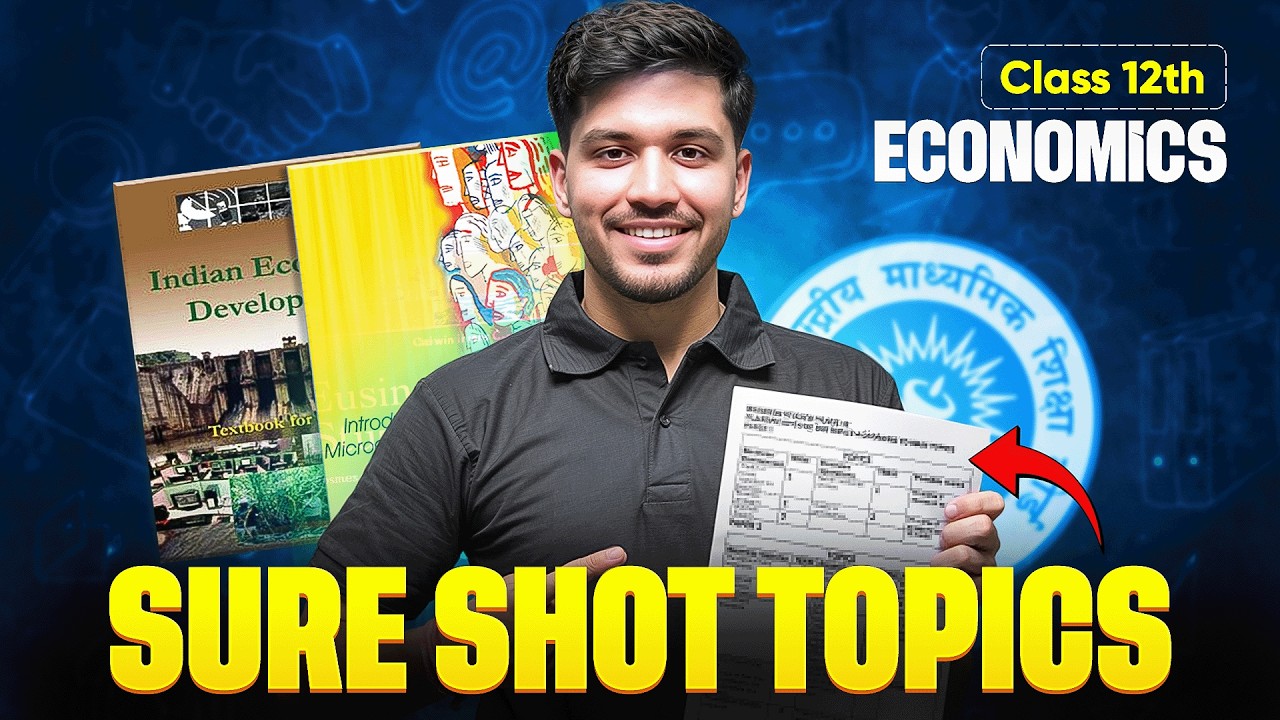 Class 12th Economics - Sure Shot Topics |  Board Exam 2025-26