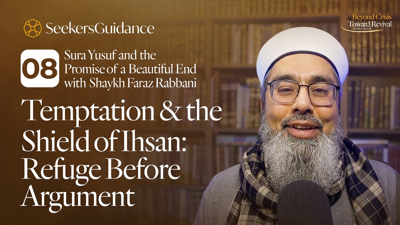 Temptation & the Shield of Ihsan | Sura Yusuf (12:23–24) | Beyond Crisis. Toward Revival – Day 8