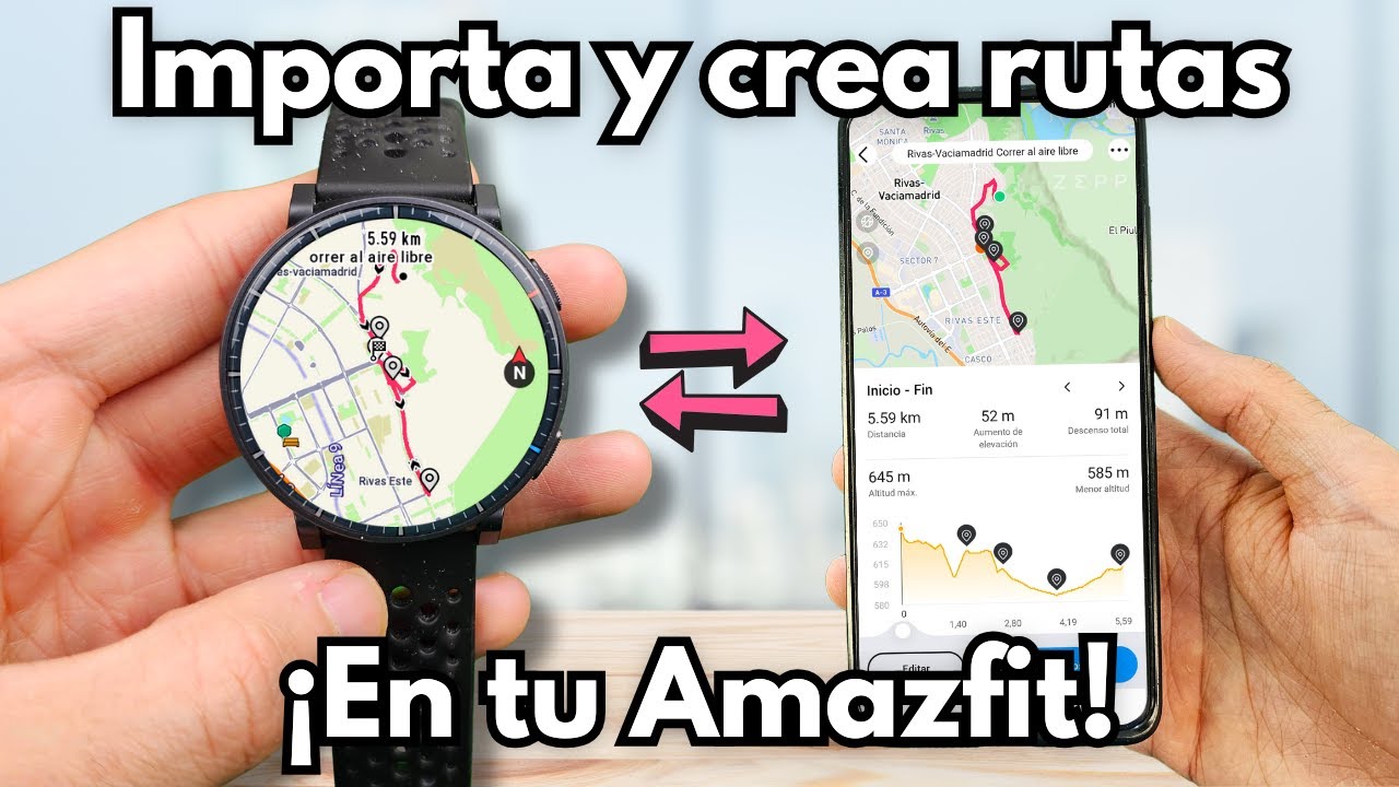 ¿Cómo importar y crear rutas en tu reloj Amazfit?
