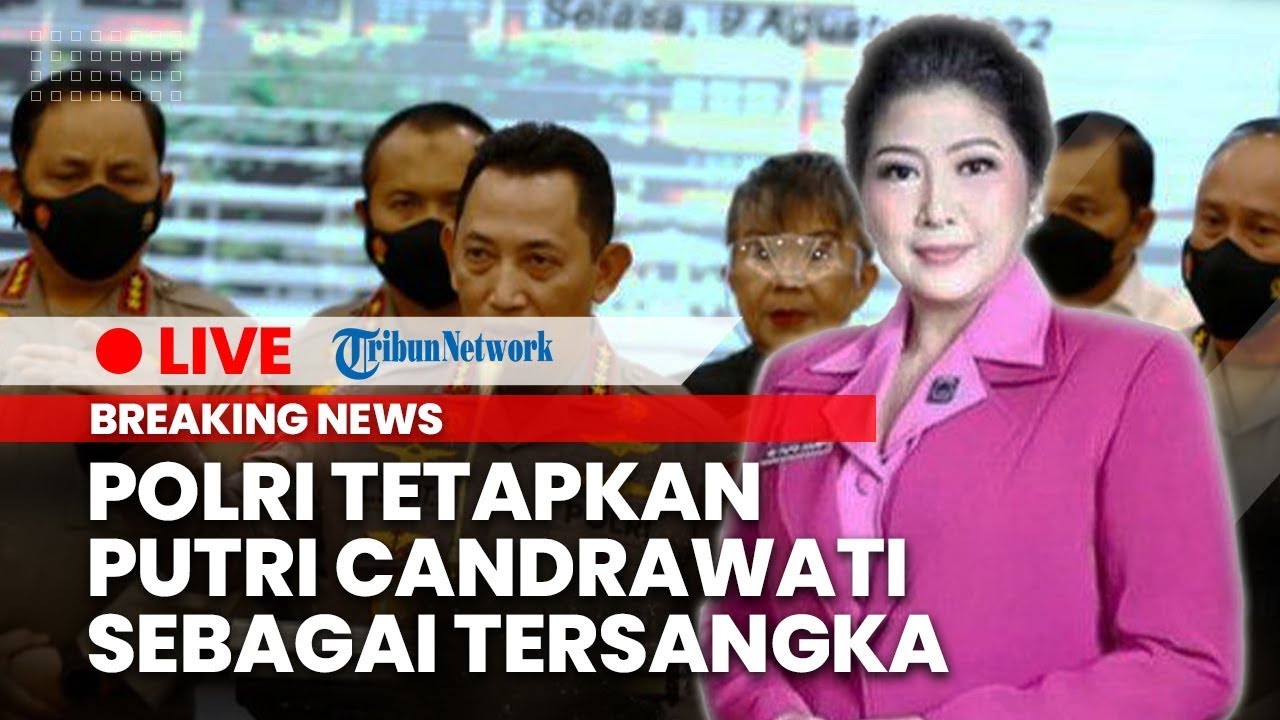 🔴BREAKING NEWS: Polisi Tetapkan Putri Chandrawati Sebagai Tersangka