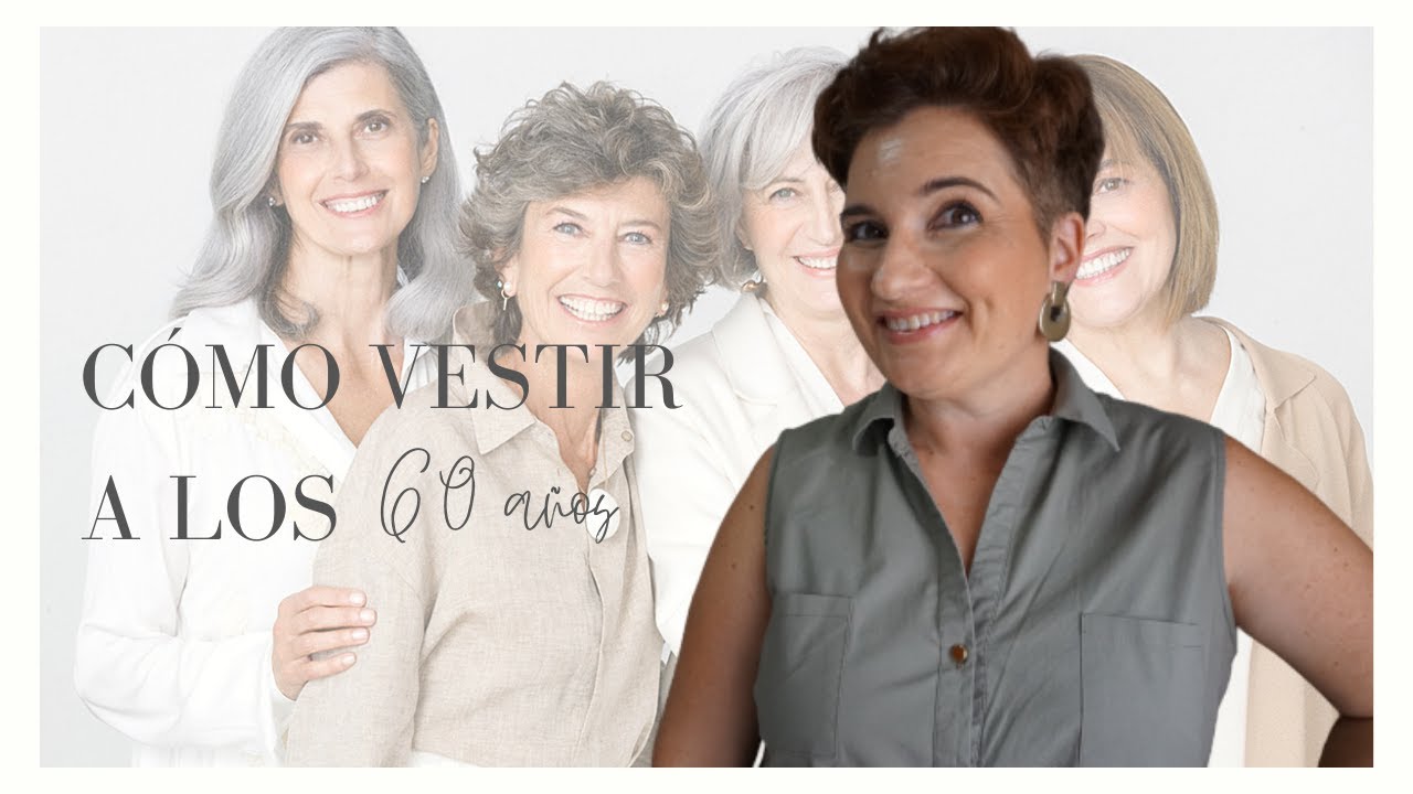 Cómo vestir a los 60 años | Asesoría de Imagen Personal