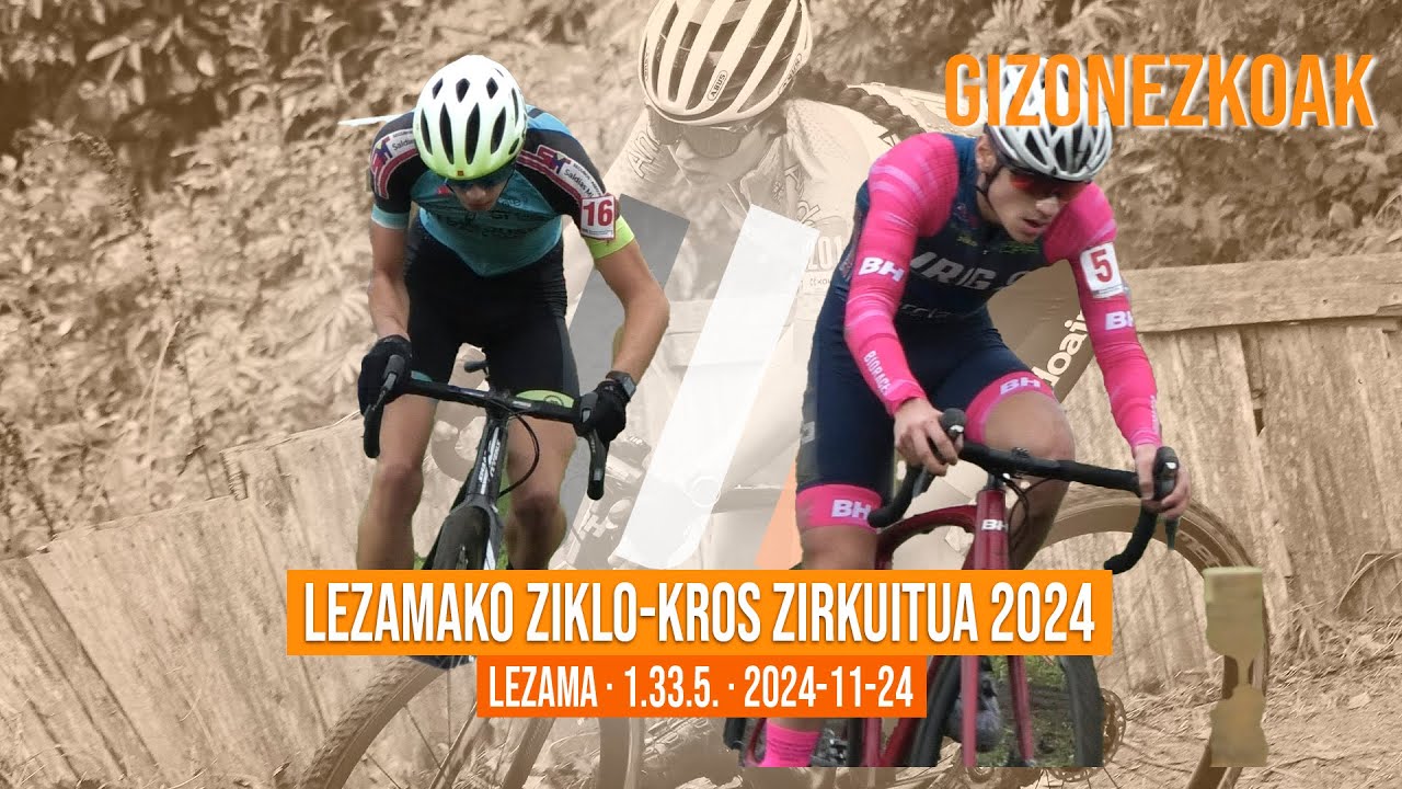 LEZAMAKO ZIKLO-KROS ZIRKUITUA 2024 | GIZONEZKOAK