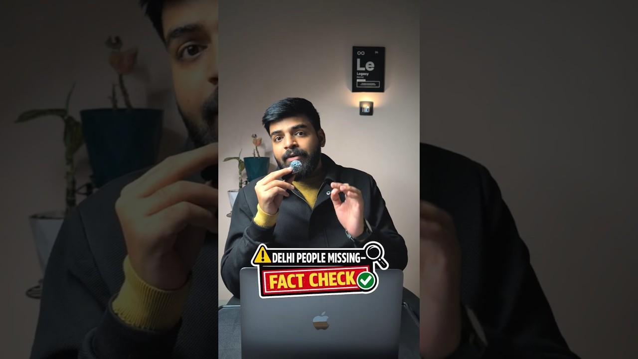 800+ Missing in Delhi? The Truth Behind the Viral Panic | Fact Check Explained  #whatshappening
