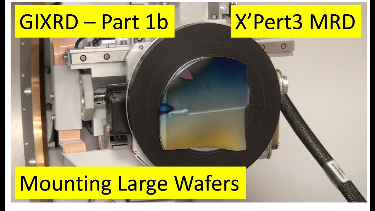 GIXRD - Part 1B - Mounting Large Wafers - X'Pert3 MRD