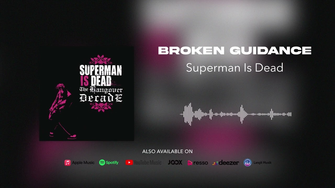Superman Is Dead - Broken Guidance (Official Audio)