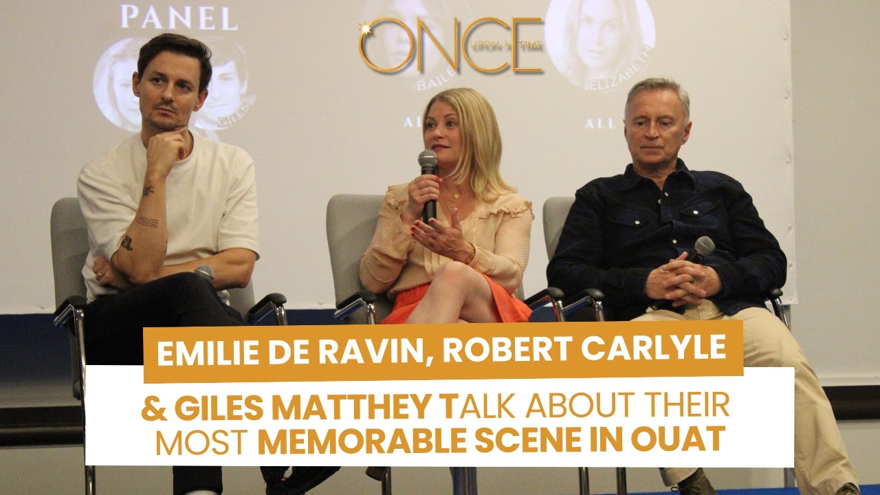 Robert Carlyle, Emilie De Ravin & Giles Matthey talk about their most memorable scene in OUAT
