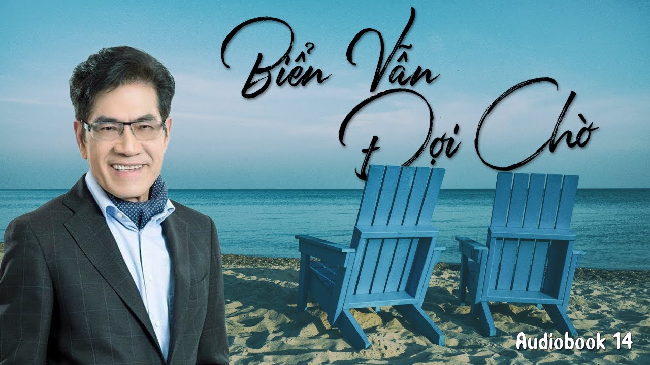 Truyện Ngắn hay nhất nhà văn Nguyễn Ngọc Ngạn - Biễn Vẫn Đợi Chờ | Thúy Nga - Audiobook 14
