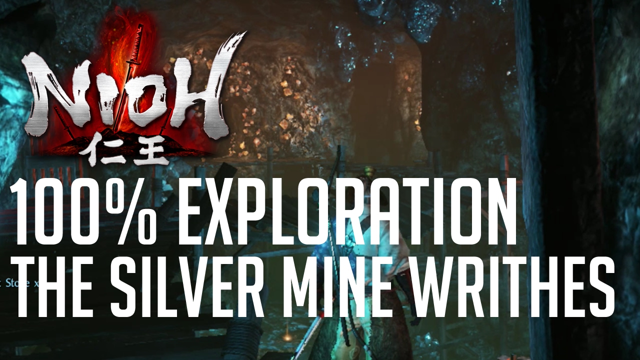 Nioh 100% Exploration Walkthrough #5 The Silver Mine Writhes (All Items, All Kodamas...)