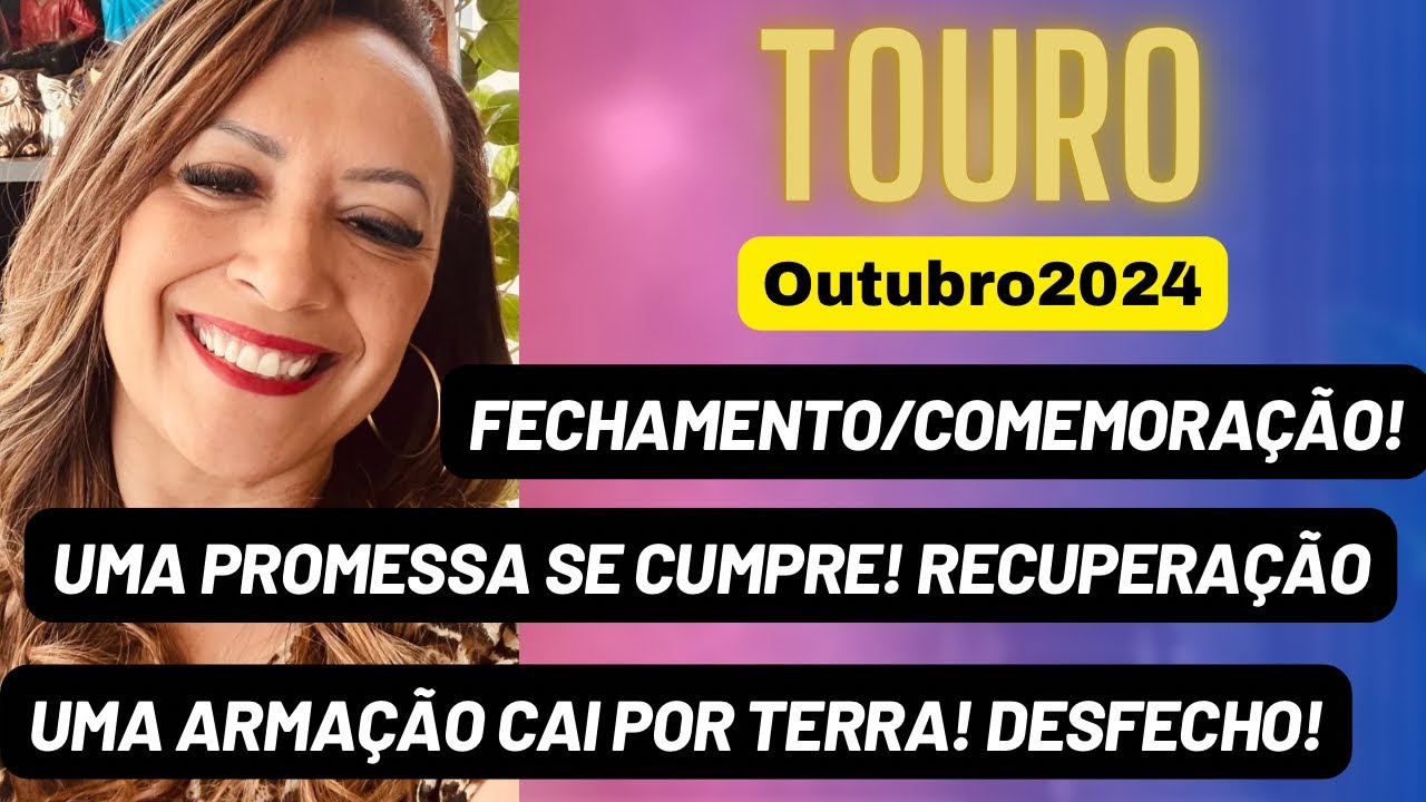 TOURO ♉️ Uma Promessa Se Cumpre•Uma Armação Cai Por Terra/Desfecho•Fechamento/Comemoração!