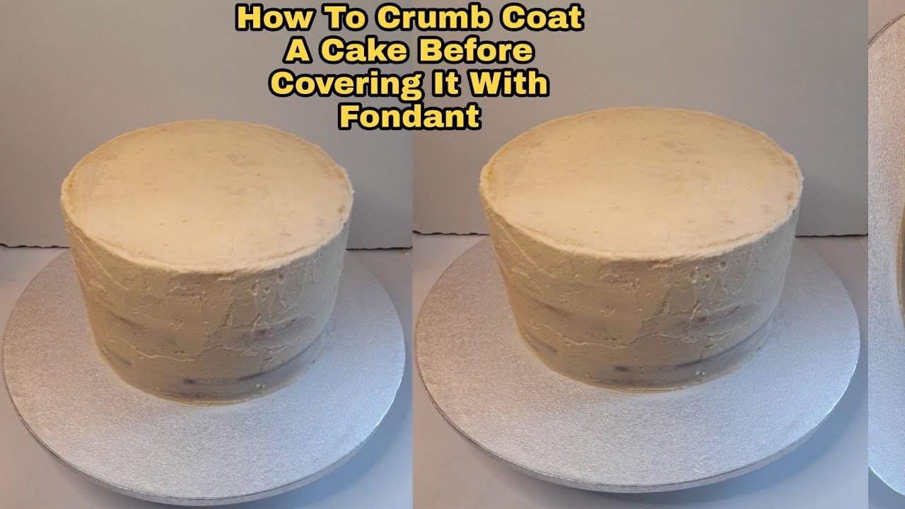 How To Crumb Coat A Cake Before Covering It With Fondant /For Beginners.