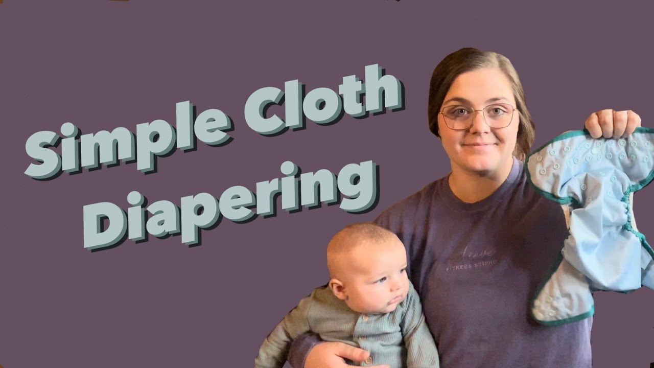 Cloth Diapering || Sizing, Brand, And Wash