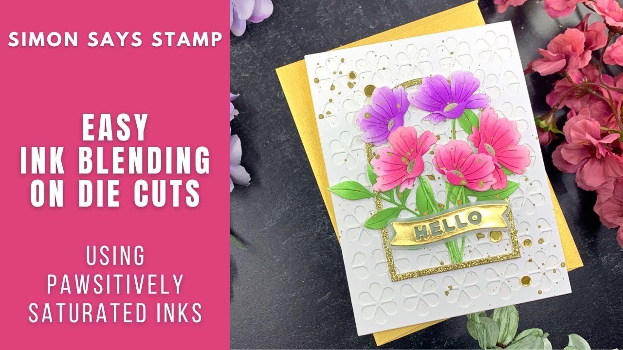 EASY Ink Blended Die Cuts | Simon Says Stamp