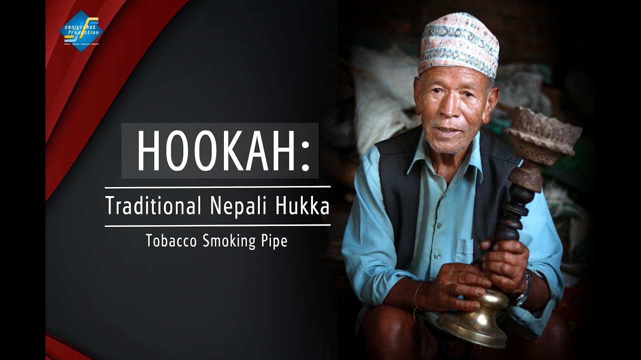 Hookah: | Traditional Nepali Hukka | Tobacco Smoking Pipe Nepali Style -  sanjyzshot Production
