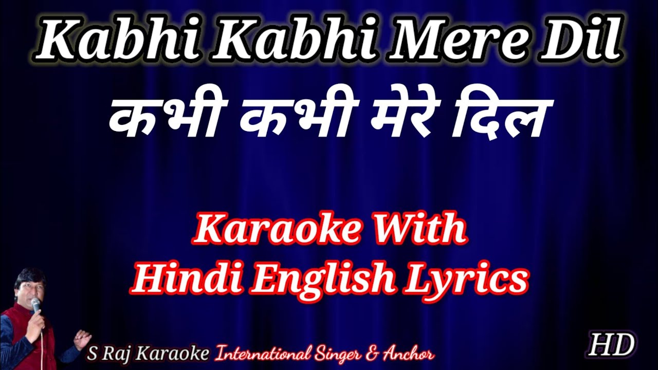 kabhi kabhi mere dil mai | karaoke with hindi english lyrics | mukesh | s raj karaoke