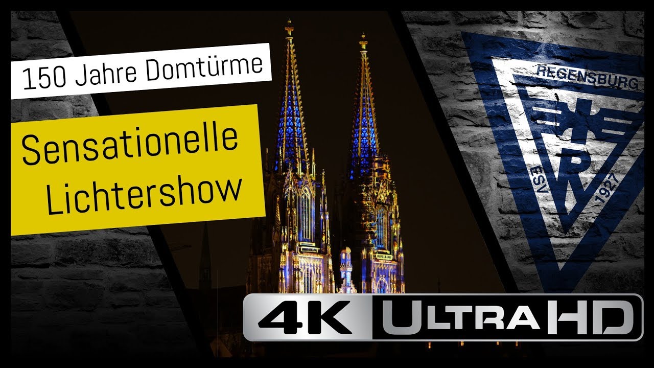 *SPEKTAKULÄRE LICHTSHOW* - 150 Jahre Domtürme in Regensburg - Die KOMPLETTE Lightshow in 4K!!