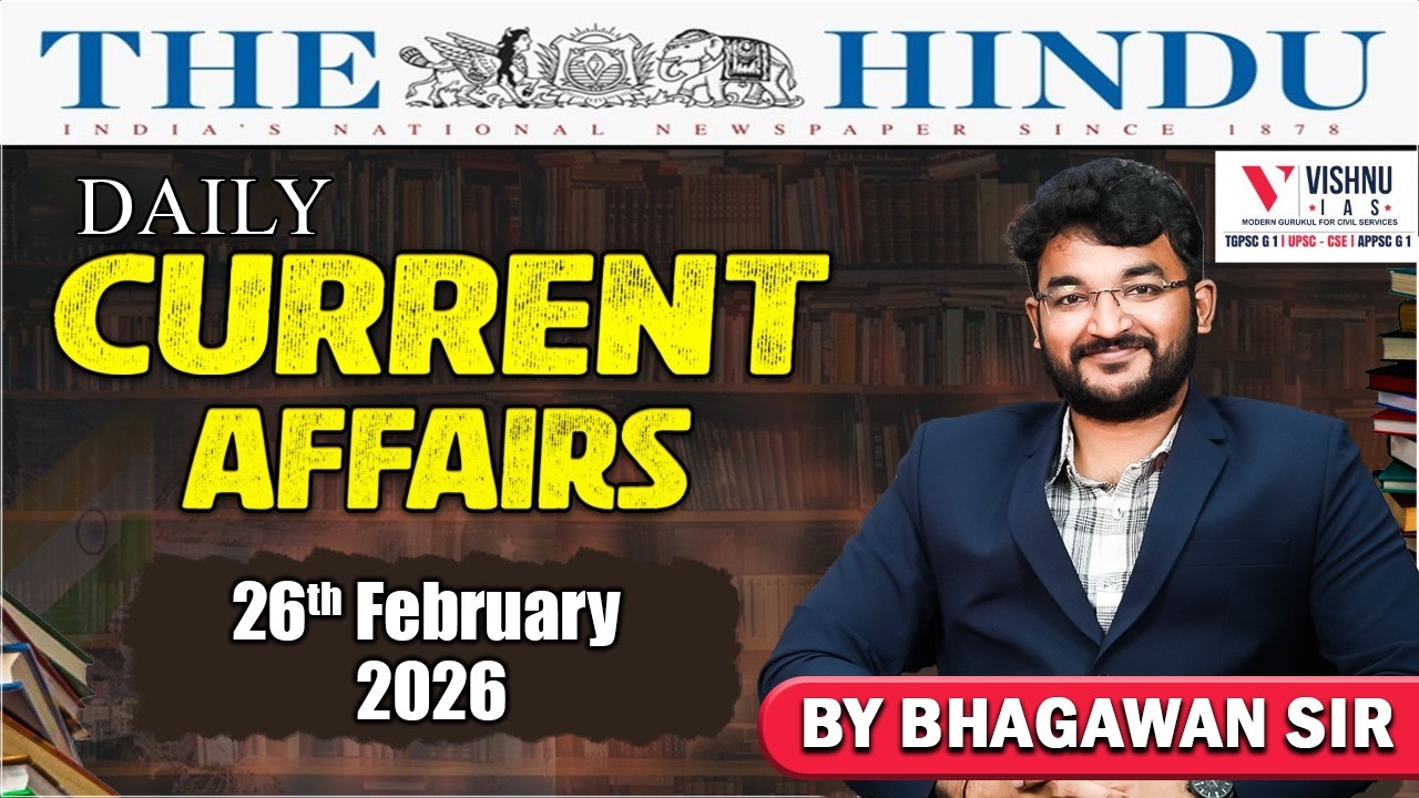 UPSC CSE : February 26th Daily Current Affairs LIVE  | Vishnu IAS Academy