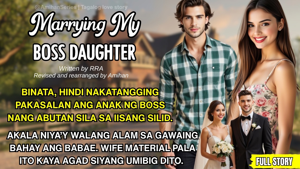 BINATA NAPILITANG PAKASALAN ANG ANAK NG BOSS DAHIL NAABUTAN SILA SA IISANG SILID. MAUWI KAYA SILA SA