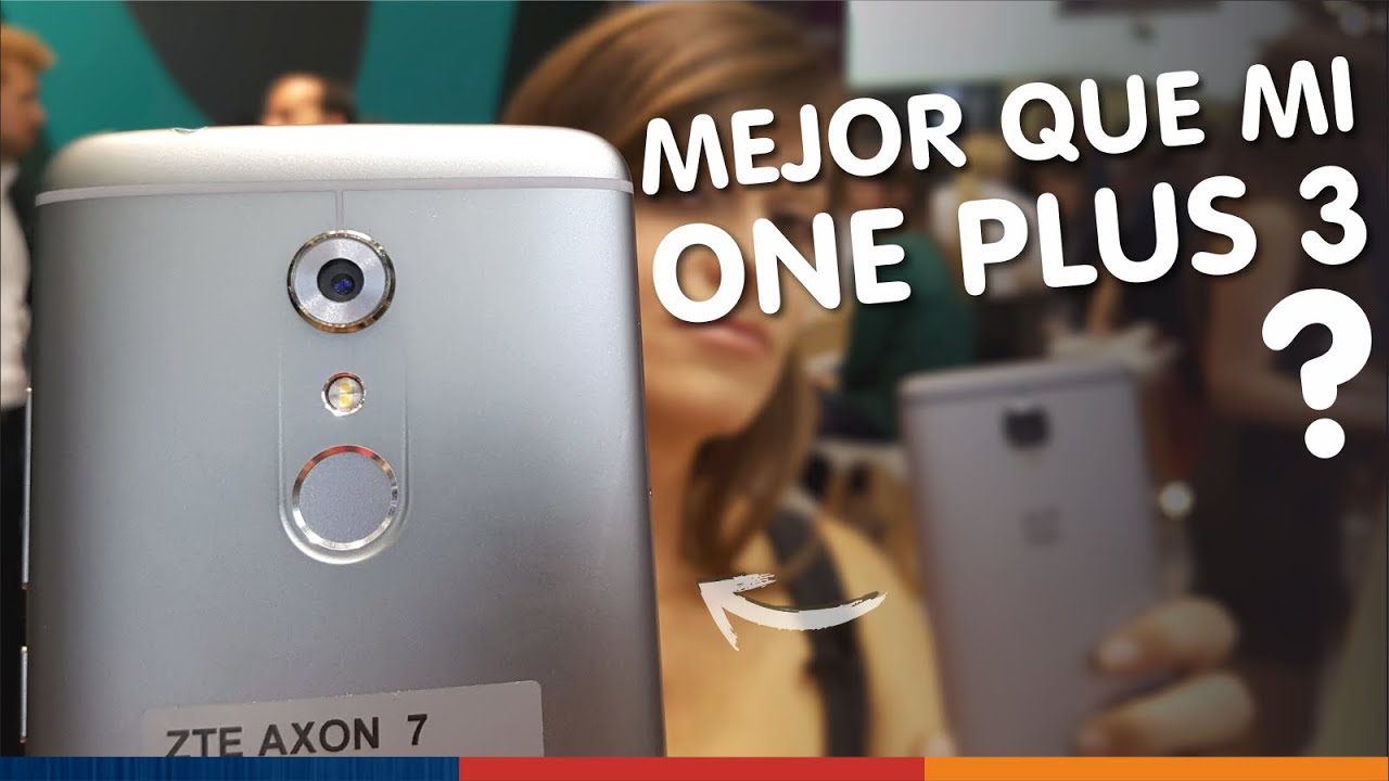 ZTE AXON 7 | La competencia del OnePlus 3 de Anna