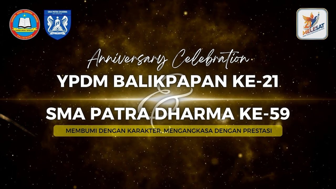 LIVE - ANNIVERSARY CELEBRATION SMA PATRA DHARMA BALIKPAPAN KE- 59
