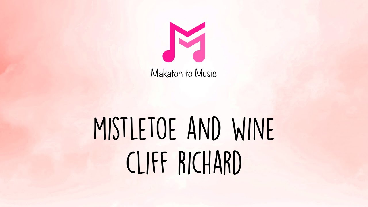 Mistletoe and Wine | Cliff Richard | Makaton To Music | Christmas Advent 2024