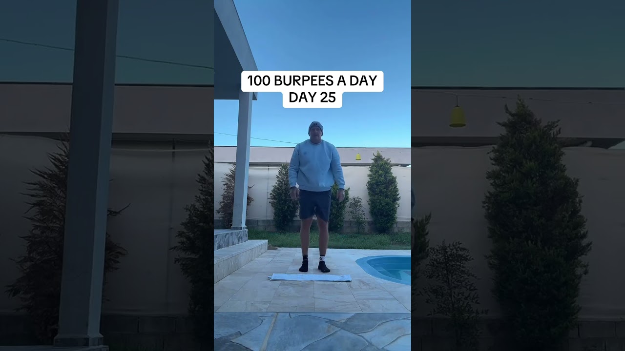 100 burpees a day/day 25 