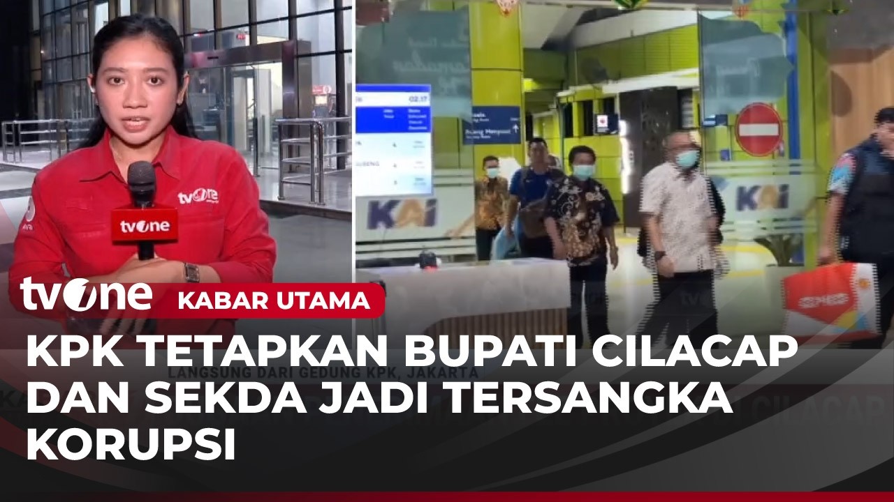 Bupati Cilacap dan Sekda Ditetapkan sebagai Tersangka Kasus Dugaan Penerimaan Fee Proyek