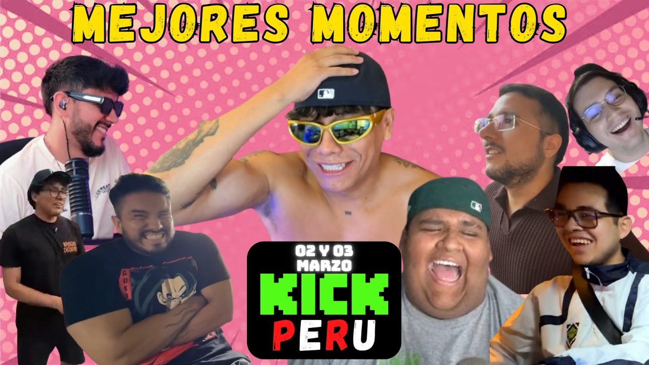 MEJORES MOMENTOS KICK PERU - MARZO  02 y 03