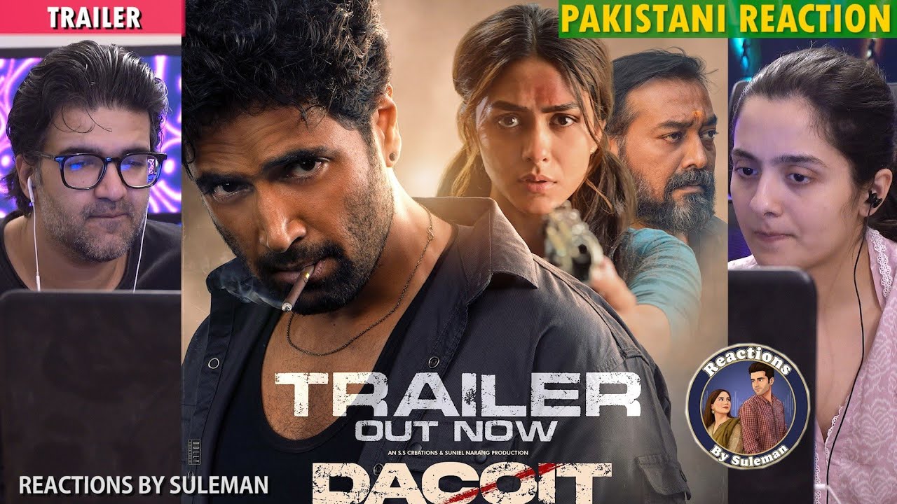 Pakistani Couple Reacts To Dacoit Trailer | Hindi | Adivi Sesh | Mrunal Thakur | Anirag Kashyap