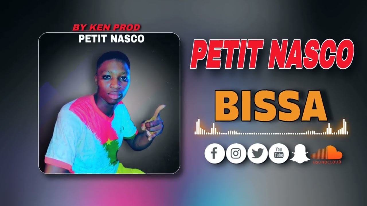 PETIT NASCO _-_  BISSA ( BY KEN PROD) SON OFFICIEL 2025