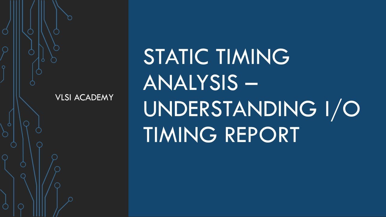 sta lec19 understanding timing report part3 | Static Timing Analysis tutorial | VLSI